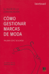 COMO GESTIONAR MARCAS DE MODA | DIAZ SOLOAGA,PALOMA | DOSSAT | 9788496437579