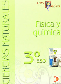 Fisica Quimica 3ºeso Repasa y Aprueba