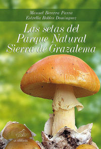SETAS DEL PARQUE NATURAL SIERRA DE GRAZALEMALAS - 9788496607491 Imagen principal del producto