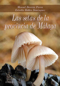 SETAS DE LA PROVINCIA DE MALAGALAS - 9788496607507 Imagen principal del producto