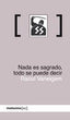 NADA ES SAGRADO TODO SE PUEDE DECIR - 9788496614246