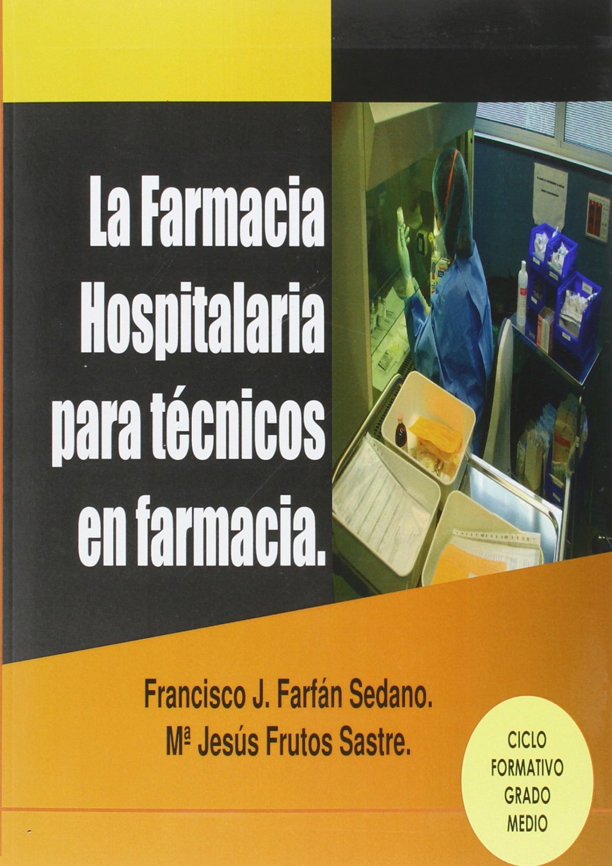 Farmacia Hospitalaria para técnicos en farmacia Imagen principal del producto