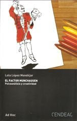 EL FACTOR MUNCHAUSEN | DOLORES LOPEZ MONDEJAR | INSTITUTO INDUSTRIAS CULTURALE | 9788496898486