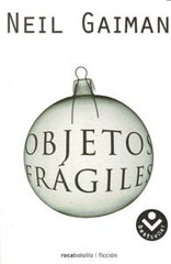 OBJETOS FRAGILES | Gaiman,neil | 9788496940482 (Roca bolsillo)