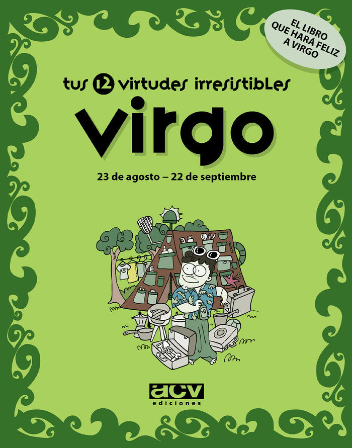 VIRGO TUS 12 VIRTUDES IRRESISTIBLES I Aa,Vv I Acv Afers Comunicacion Visual I 9788496944053 Imagen principal del producto