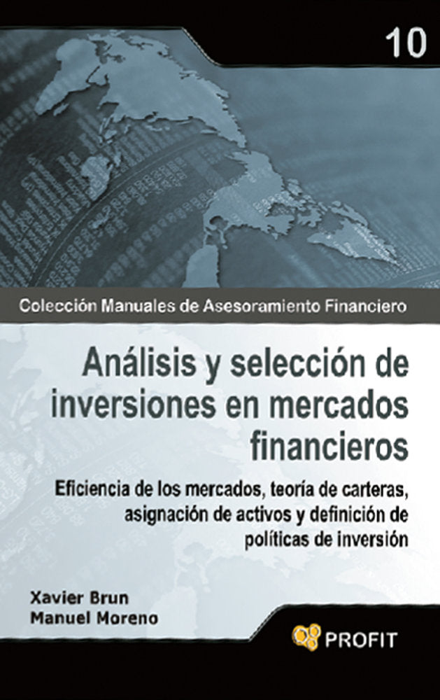 ANALISIS Y SELECCION INVERSIONES EN MERCADOS FINANCIEROS | BRUN,XAVIER/ MORENO,MANUEL | PROFIT EDITORIAL | 9788496998759