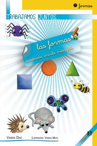 TRABAJAMOS JUNTOS 7 LAS FORMAS | DIAZ SANCHEZ,VANESA | ALJIBE | 9788497007399