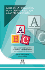 BASES DE LA PEDAGOGIA HOSPITALARIA APLICADA A LAS ETAPAS - 9788497008143