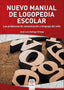 NUEVO MANUAL LOGOPEDIA ESCOLAR (PROB,COMUN,LENGUA,NIÑO) | GALLARDO RUIZ,JOSE RAMON/GALLEGO ORTEGA | ALJIBE | 9788497008761