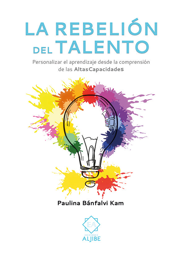 REBELION DEL TALENTO,LA | BANFALVI KAM,PAULINA | ALJIBE | 9788497008815