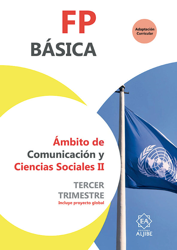 FP BASICA AMBITO COMUNICACION Y CIENCIAS SOCIALES II 3ªTRIM | AA,VV | ALJIBE | 9788497009249