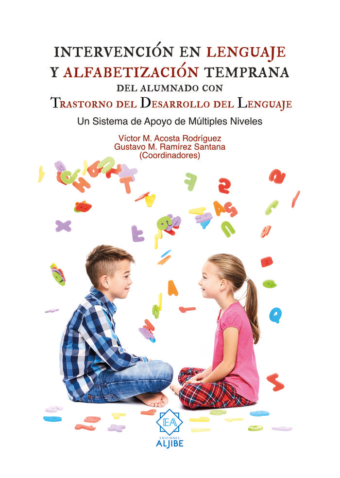 INTERVENCION EN LENGUAJE Y ALFABETIZACION TEMPRANA | ACOSTA,VICTOR M/RAMIREZ,GUSTAVO M | ALJIBE | 9788497009294 Imagen principal del producto