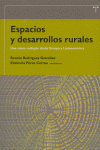 ESPACIOS Y DESARROLLOS RURALES | RODRIGUEZ GONZALEZ,ROMAN/PEREZ CORREA,ED | TREA | 9788497041157