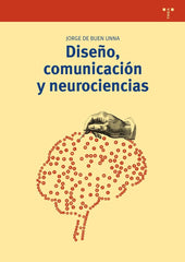 DISEÑO COMUNICACION Y NEUROCIENCIAS - 9788497047418