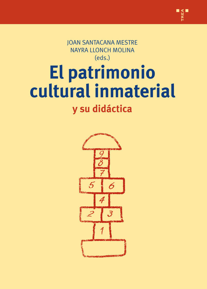 PATRIMONIO CULTURAL INMATERIAL Y SU DIDACTICA,EL | SANTACANA MESTRE,JOAN | TREA | 9788497048996