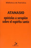EPISTOLAS A SERAPION SOBRE EL ESPIRITU SANTO - 9788497150811