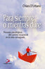 PARA SIEMPRE O MIENTRAS DURE - 9788497155625