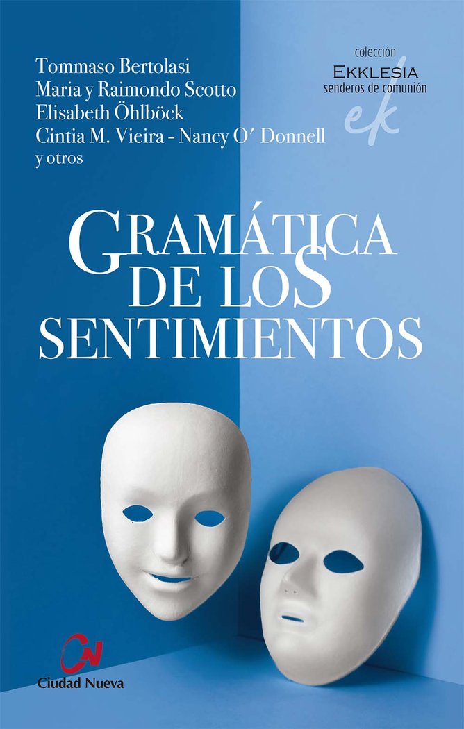 GRAMATICA DE LOS SENTIMIENTOS | VARIOS AUTORES | CIUDAD NUEVA EDITORIAL | 9788497155793