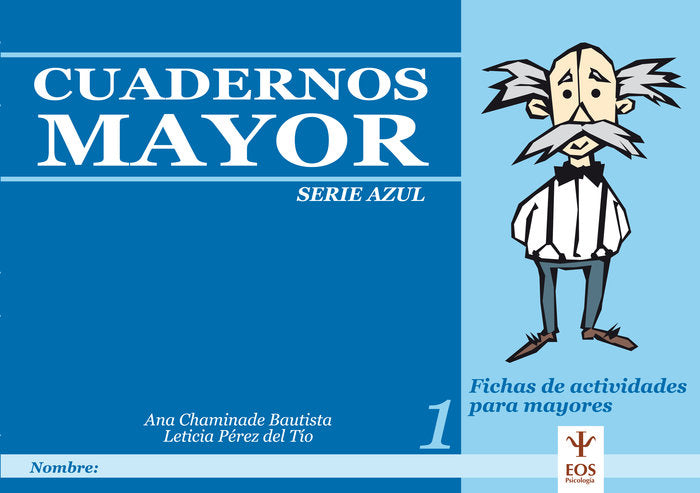 CUADERNOS MAYOR SERIE AZUL - 9788497271622