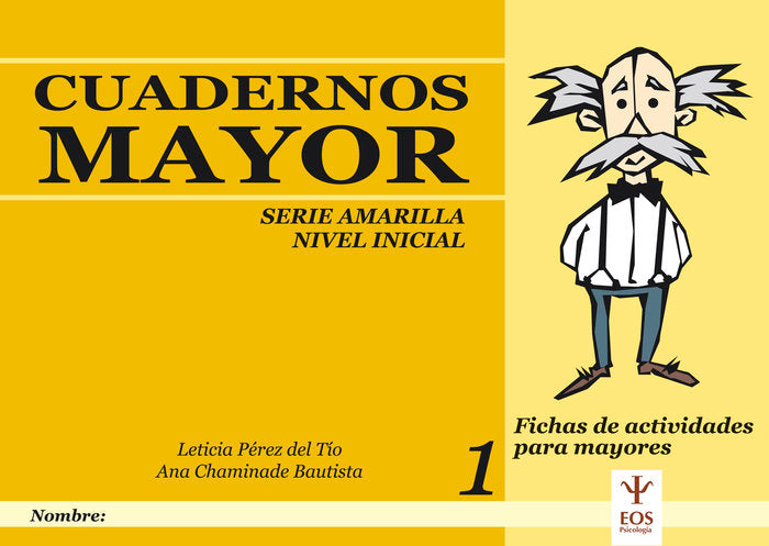 CUADERNOS MAYOR SERIE AMARILLO INICIAL CUADERNO 1 - 9788497271646