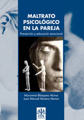 MALTRATO PSICOLOGICO EN LA PAREJA - 9788497272810