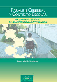 PARALISIS CEREBRAL Y CONTEXTO ESCOLAR - 9788497273985