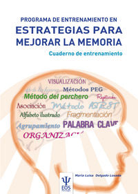 PROGRAMA DE ENTRENAMIENTO EN ESTRATEGIAS PARA MEJORAR LA ME | DELGADO LOSADA,MARIA LUISA | EOS GABINETE DE ORIENTACION PS | 9788497274753