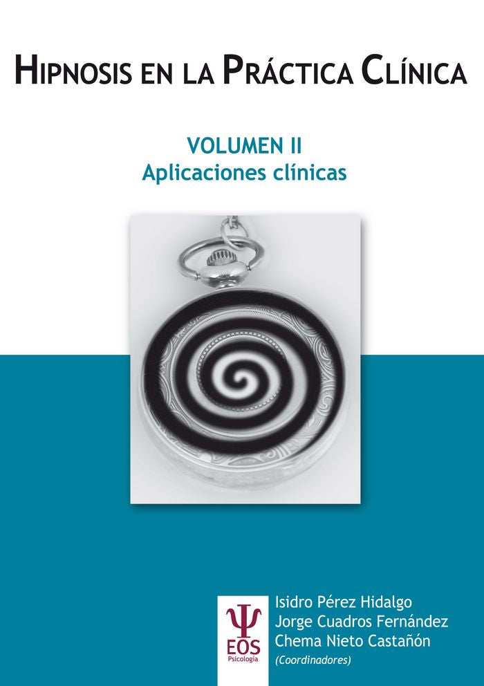 HIPNOSIS EN LA PRACTICA CLINICA VOL II APLICACIONES CLINIC - 9788497275255