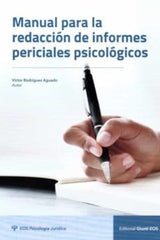 MANUAL PARA LA REDACCION DE INFORMES PERICIALES - 9788497278997