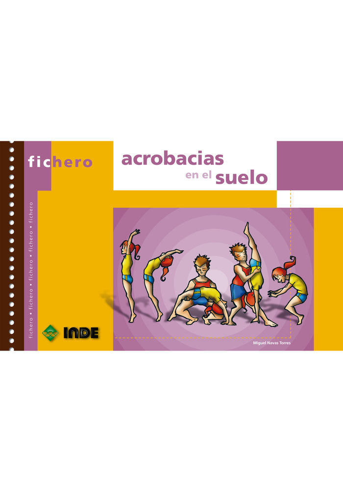 ACROBACIAS EN EL SUELO | NAVAS TORRES,MIGUEL | INDE | 9788497290999