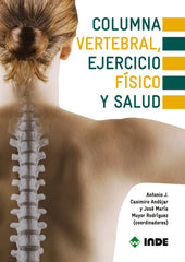 COLUMNA VERTEBRAL EJERCICIO FISICO Y SALUD - 9788497291736