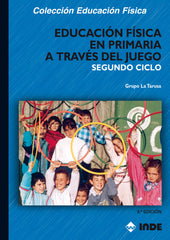 EDUCACION F,PRIMARIA A TRAVES JUEGO 2ºCICLO NE | AA,VV | INDE | 9788497291996