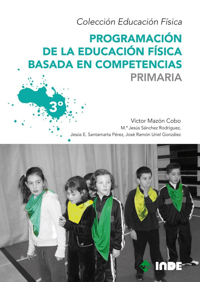 PROGRAMACION EDUCACION FISICA PRIMARIA VOL 3 | AA,VV | INDE | 9788497292535
