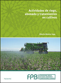 ACTIVIDADES DE RIEGO ABONADO Y TRATAMIENTO EN CULTIVOS - 9788497324267 Imagen principal del producto