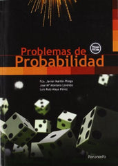 PROBLEMAS DE PROBABILIDAD 2ª | MARTIN/MONTERO/MAYA | PARANINFO | 9788497325011