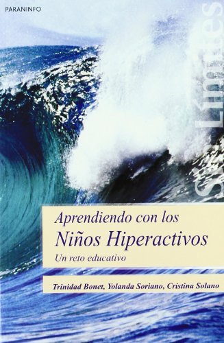 APRENDIENDO CON LOS NIÑOS HIPERACTIVOS | BONET/SORIANO/SOLANO | PARANINFO | 9788497325035 Imagen principal del producto