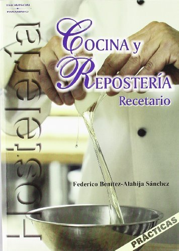 COCINA Y REPOSTERIA RECETARIO | BENITEZ-ALAHIJA SANCHEZ,FEDERICO | PARANINFO | 9788497325172 Imagen principal del producto