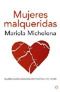 MUJERES MALQUERIDAS - 9788497346375