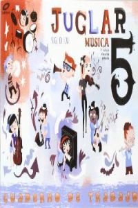 Cuaderno Música 5º EP Juglar S, Xxi 09 MEC GALMU15EP (Galinova) - 9788497371056 Imagen principal del producto