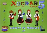 Caderno Música 5º EP Xograr Seculo Xxi Galicia GALMU15EP (Galinova) - 9788497372138 Imagen principal del producto