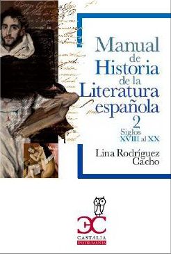 Manual de Historia de la Literatura española 2 - Siglos XVIII al XX  (hasta 1975)