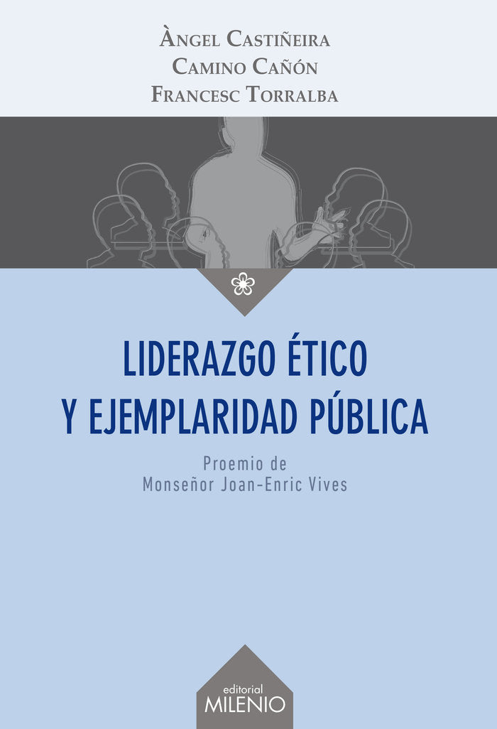 LIDERAZGO ETICO Y EJEMPLARIDAD PUBLICA | CASTIÑEIRA FERNANDEZ,ANGEL | MILENIO | 9788497437233 Imagen principal del producto
