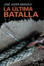 ULTIMA BATALLALA - 9788497468428
