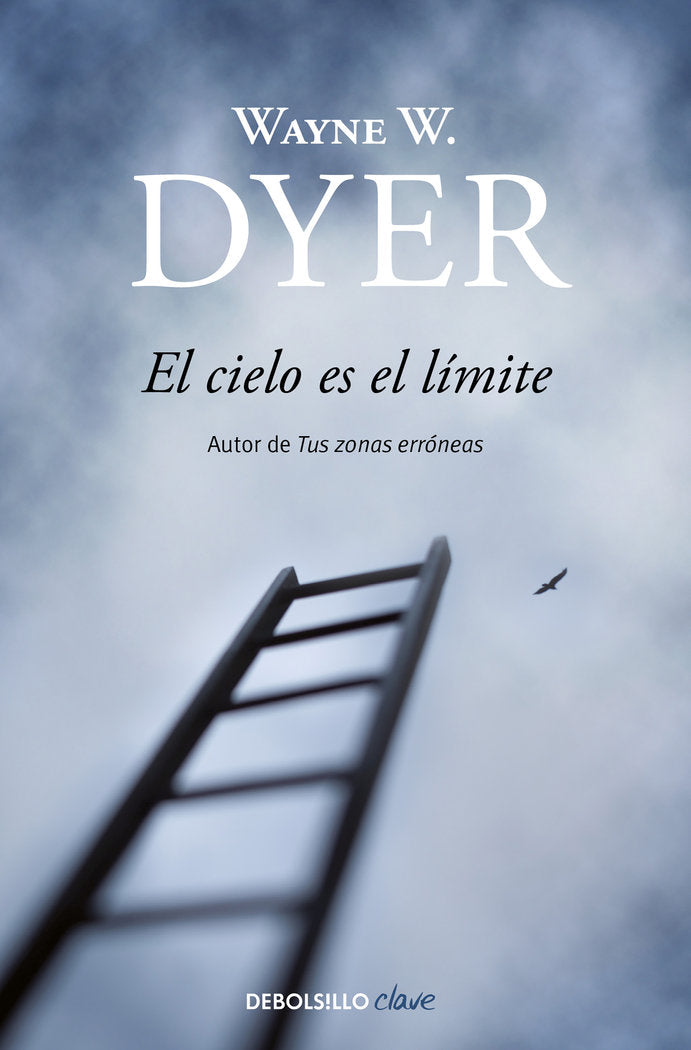 CIELO ES EL LIMITE | DYER,WAYNE W, | DEBOLSILLO | 9788497599467