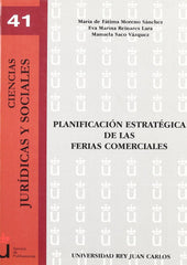 PLANIFICACION ESTRATEGICA DE LAS FERIAS COMERCIALES - 9788497728089