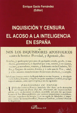 INQUISICION Y CENSURA EL ACOSO A LA INTELEGENCIA EN ESPAÑA - 9788497728096