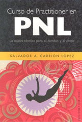 CURSO DE PRACTITIONER EN PNL | CARRION,SALVADOR A, | OBELISCO | 9788497775106