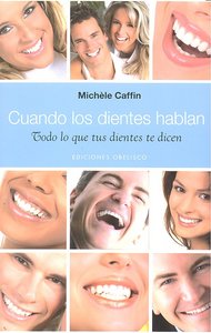 CUANDO LOS DIENTES HABLAN - 9788497776936