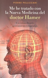 ME HE TRATADO CON LA NUEVA MEDICINA DEL DOCTOR HAMER - 9788497777490 Imagen principal del producto