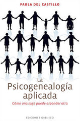 PSICOGENEALOGIA APLICADA,LA | DEL CASTILLO,PAOLA | OBELISCO | 9788497779357
